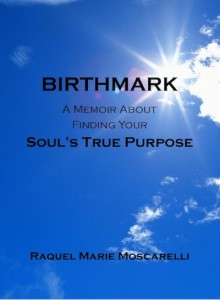 Raquel Moscarelli's Memoir "Birthmark"